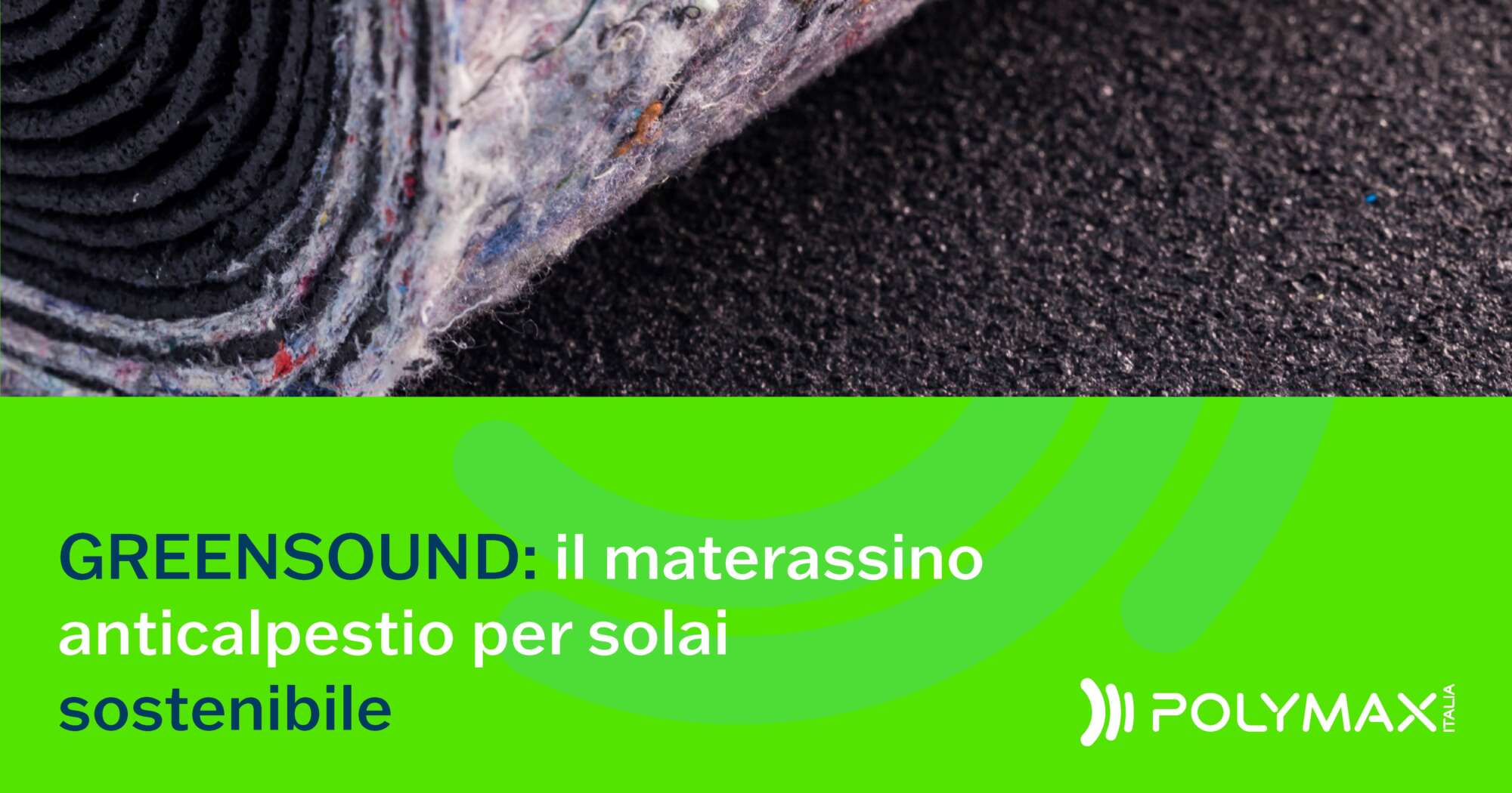 Greensound materassino anticalpestio sostenibile