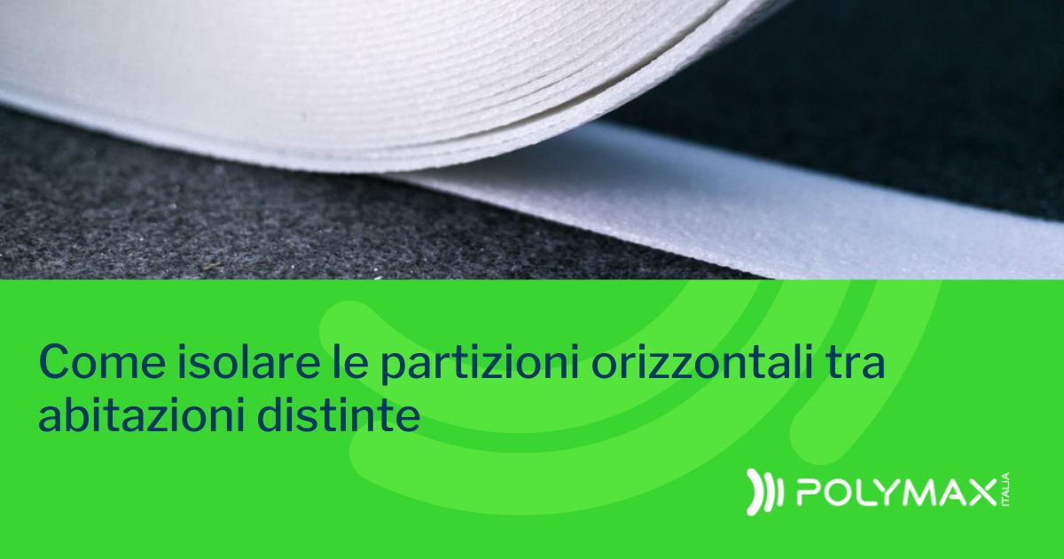 Come isolare le partizioni orizzontali tra abitazioni distinte